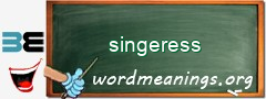 WordMeaning blackboard for singeress